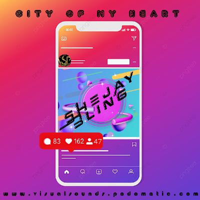 City of My Heart - Shejay Bling