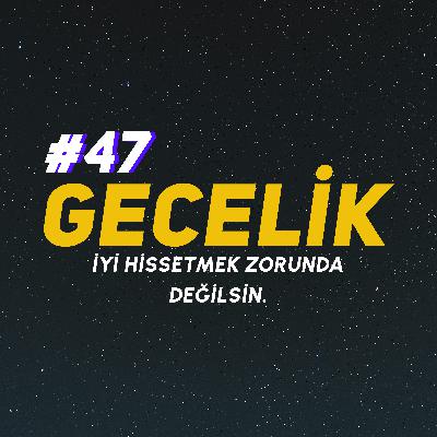 SÜREKLİ KÖTÜ HİSSEDİYORUM.. | gecelik#47 SÜREKLİ KÖTÜ HİSSEDİYORUM.. | gecelik#47