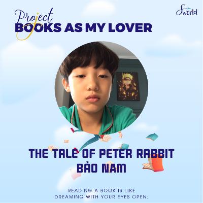 [SWorld VietNam] The Tale of Peter Rabbit - by Bao Nam