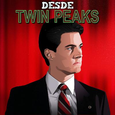 Desde Twin Peaks 08 - Posibles muertes y mucho suspense