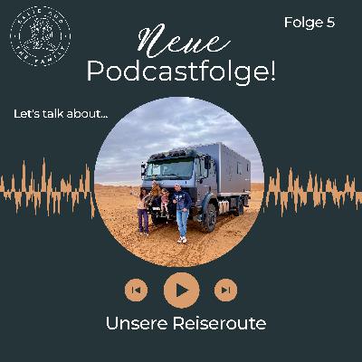 #5 Unsere Reiseroute #5 Unsere Reiseroute