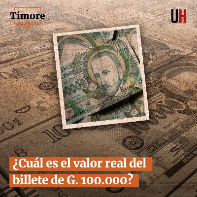 ¿Cuál es el valor real del billete de G. 100.000? ¿Cuál es el valor real del billete de G. 100.000?