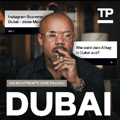 Dubai Q&A: „Nasser Sack mit Geld“ – Warum reiche Männer in Dubai oft scheitern #101