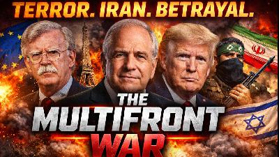 The Multifront War Is Here: Terror Networks, Iran, and the Collapse of Western Unity