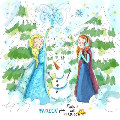 Frozen - Il Regno di Ghiaccio ❄️ Favole Classiche Disney raccontate da Favole nel Traffico Frozen - Il Regno di Ghiaccio ❄️ Favole Classiche Disney raccontate da Favole nel Traffico