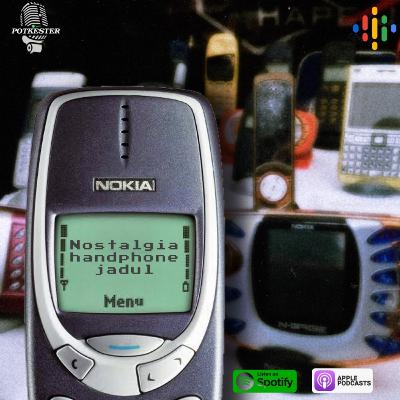 Nostalgia Pertama Kali Punya Handphone