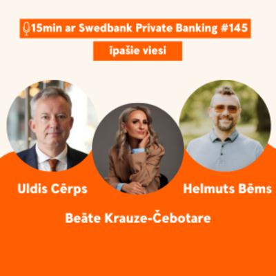 |145| Swedbank Private Banking Investoru foruma diskusijas ieraksts