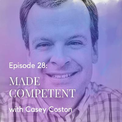 Made Competent with Casey Coston
