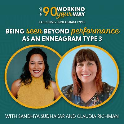 90. Being Seen Beyond Performance as an Enneagram Type 3