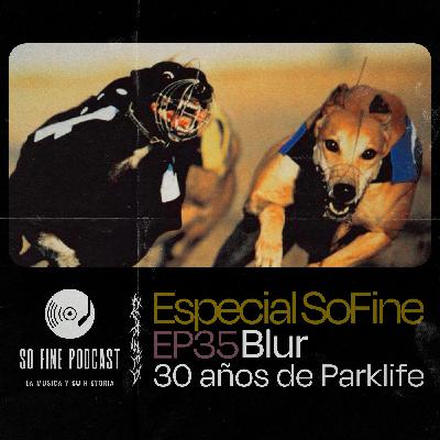 Blur: 30 años de Parklife Blur: 30 años de Parklife