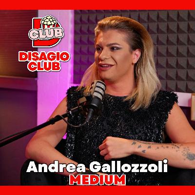 ANDREA GALLOZZOLI - Medium - Disagio Club - Margherita Zanatta