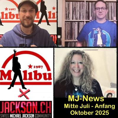 Malibu X jackson.ch #4 — MJ-News Juli-Okt 2025, inkl.Ausblick — FanTalk: alles rund um Michael Jackson