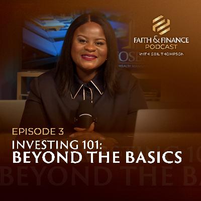 Investing 101: Beyond The Basics Investing 101: Beyond The Basics