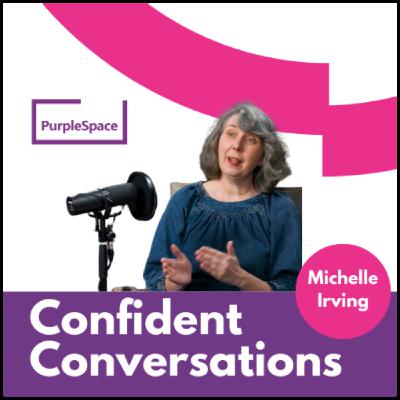 Confident Conversations Series One - with Michelle Irving