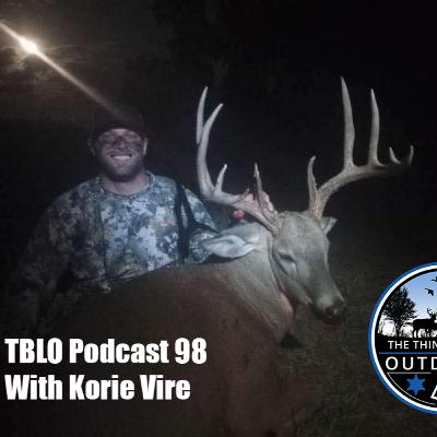 Hunting Mishaps and more! TBLO Podcast 98 with Korie Vire Hunting Mishaps and more! TBLO Podcast 98 with Korie Vire