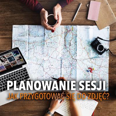 Jak Zaplanować I Przygotować Się Do Sesji Zdjęciowej? Jak Zaplanować I Przygotować Się Do Sesji Zdjęciowej?