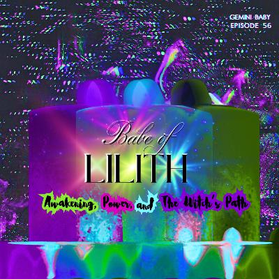 Babe of Lilith: Awakening, Power, and The Witch's Path