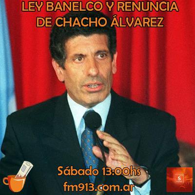 La ley Banelco y la renuncia de Chacho Alvarez