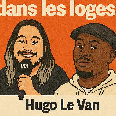 Y'a Soun dans les loges ! Avec Hugo le Van
