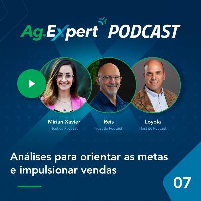 EP 07 | Análises para orientar as metas e impulsionar as vendas EP 07 | Análises para orientar as metas e impulsionar as vendas