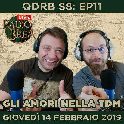 QDRB S8: Ep11 - GLI AMORI NELLA TERRA DI MEZZO