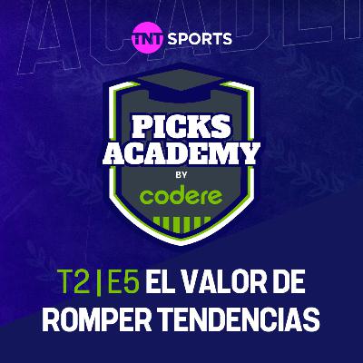 El valor oculto en romper tendencias | Picks Academy | Ep.5 | Temp.2