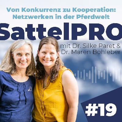 #19 Von Konkurrenz zu Kooperation: Netzwerken in der Pferdwelt | mit Dr. Silke Paret #19 Von Konkurrenz zu Kooperation: Netzwerken in der Pferdwelt | mit Dr. Silke Paret