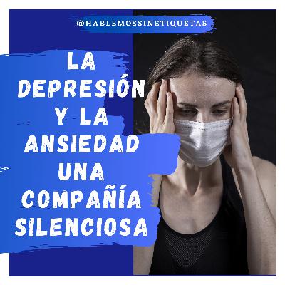 La depresión y ansiedad: una compañía silenciosa