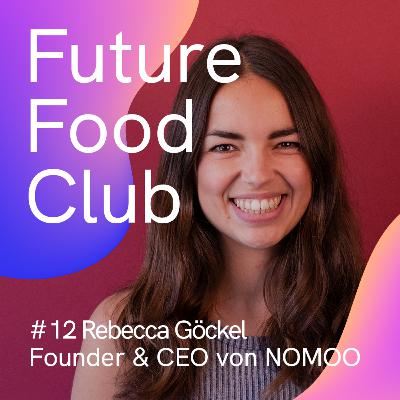 FFC #12 mit🍦NOMOO-Gründerin Rebecca Göckel FFC #12 mit🍦NOMOO-Gründerin Rebecca Göckel