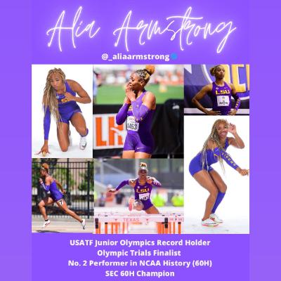 Episode 11l SEC Champion| Olympic Trails Finalist| 12.33w 100mH| LSU Star Hurdler Alia Armstrong Episode 11l SEC Champion| Olympic Trails Finalist| 12.33w 100mH| LSU Star Hurdler Alia Armstrong