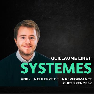 #011 - Guillaume Linet - La Culture de la performance chez la Licorne Spendesk