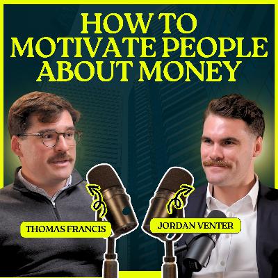 Zomi Wealthcast Episode 5: How To Motivate People About Money with Thomas Francis