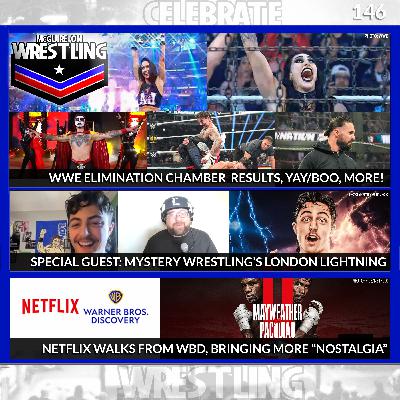 MoW 146: WWE Elimination Chamber "YAY!/BOO!", Guest: London Lightning, More! (Re-upload)