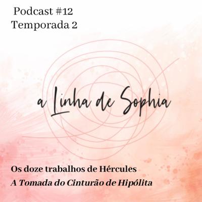 Os doze trabalhos de Hércules         6o trabalho  A Tomada do Cinturão de Hipólita