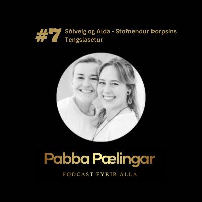 #7 Sólveig og Alda - Stofnendur Þorpsins Tengslasetur