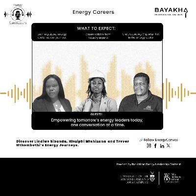 S2: Energy Careers: Hleziphi Siyothula-Mtshizana, Trevor Mthombothi & Lindiwe Nkosi.