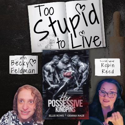 Everyone Gets a Turn in this Mafia Romance! (Her Possessive Kingpins review with Robin Reed)
