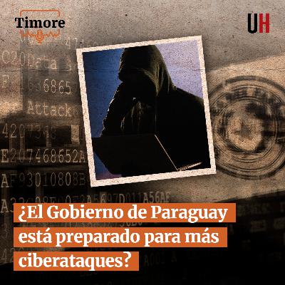 ¿El Gobierno de Paraguay está preparado para más ciberataques? ¿El Gobierno de Paraguay está preparado para más ciberataques?