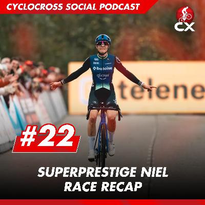 Cyclocross Superprestige Niel | Cyclocross Social Podcast #22 Cyclocross Superprestige Niel | Cyclocross Social Podcast #22