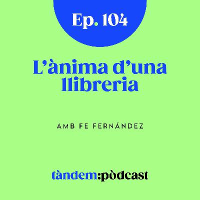 L'ànima d'una llibreria. Amb Fe Fernández