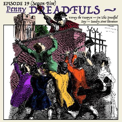 5.19: The mob descends upon the graveyard, shovels in hand, seeking more vampyres! — Prince Albert and his “inexpressibles.” (Segment 1 — The “Penny Dreadfuls.”) 5.19: The mob descends upon the graveyard, shovels in hand, seeking more vampyres! — Prince Albert and his “inexpressibles.” (Segment 1 — The “Penny Dreadfuls.”)