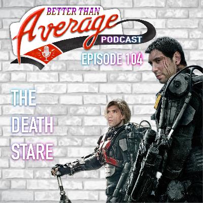 EP. 104 The Death Stare