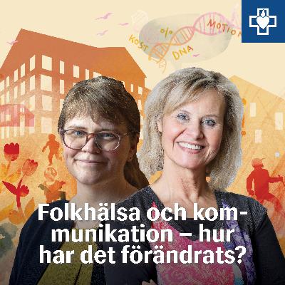 Folkhälsa och kommunikation - hur har det förändrats?