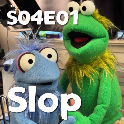 Pixels and Puppets S04E01: Slop Pixels and Puppets S04E01: Slop