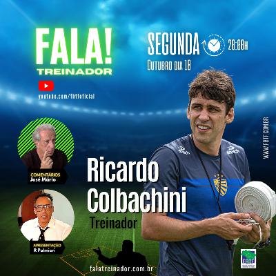 Ricardo Colbachini no FALA TREINADOR Ricardo Colbachini no FALA TREINADOR