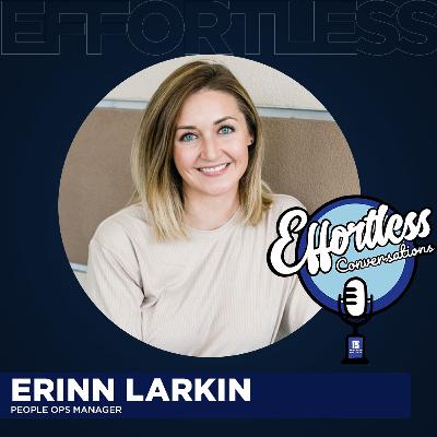 Effortless Conversations - Erin Larkin Effortless Conversations - Erin Larkin
