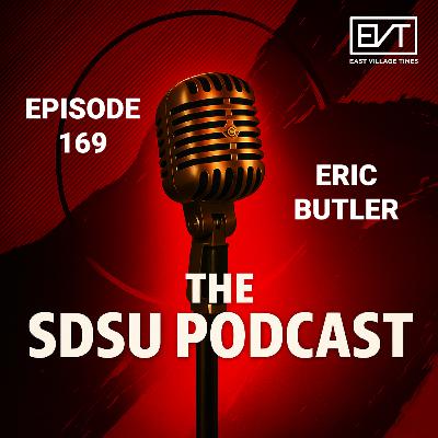 The SDSU Podcast Episode 169: Special Guest Eric Butler