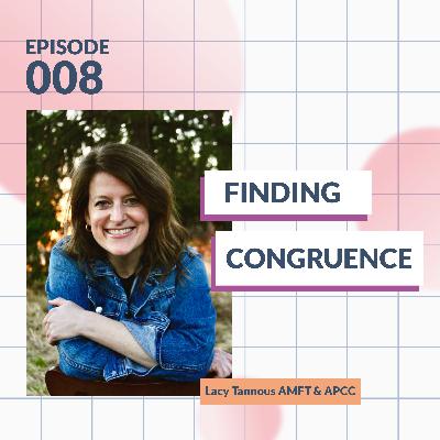 Finding Congruence: Integrating the Therapist and the Human