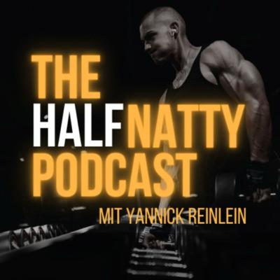 HNP #6 - Brauchst du Kniebeuge, Bankdrücken und Kreuzheben in deinem Plan? - The HalfNatty Podcast HNP #6 - Brauchst du Kniebeuge, Bankdrücken und Kreuzheben in deinem Plan? - The HalfNatty Podcast