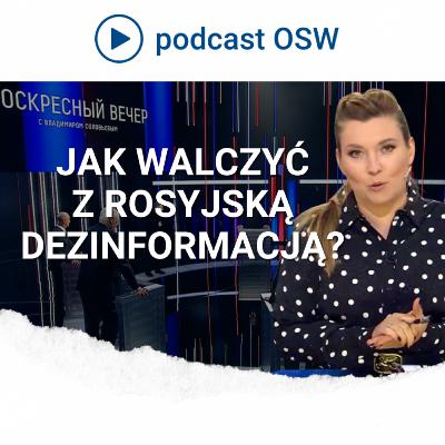 Jak walczyć z rosyjską dezinformacją?